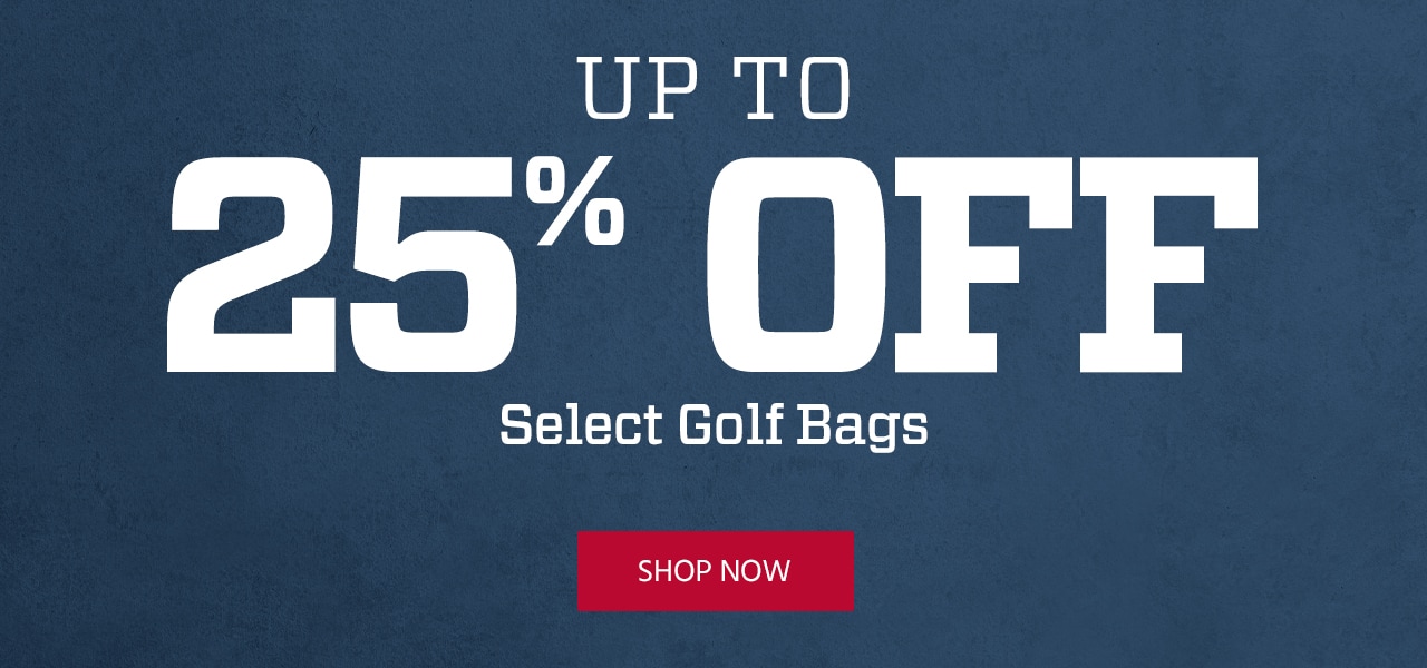 Up to 25% Off. Select Golf Bags. Shop Now.
