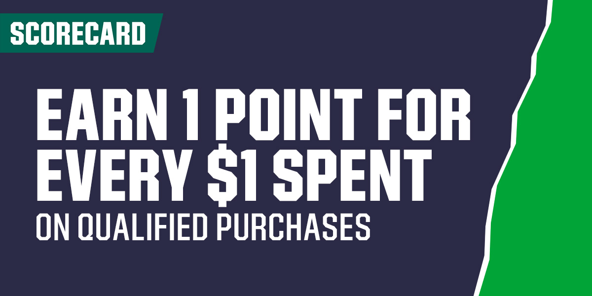 ScoreCard. Earn one Point for every $1 spent on qualified purchases.