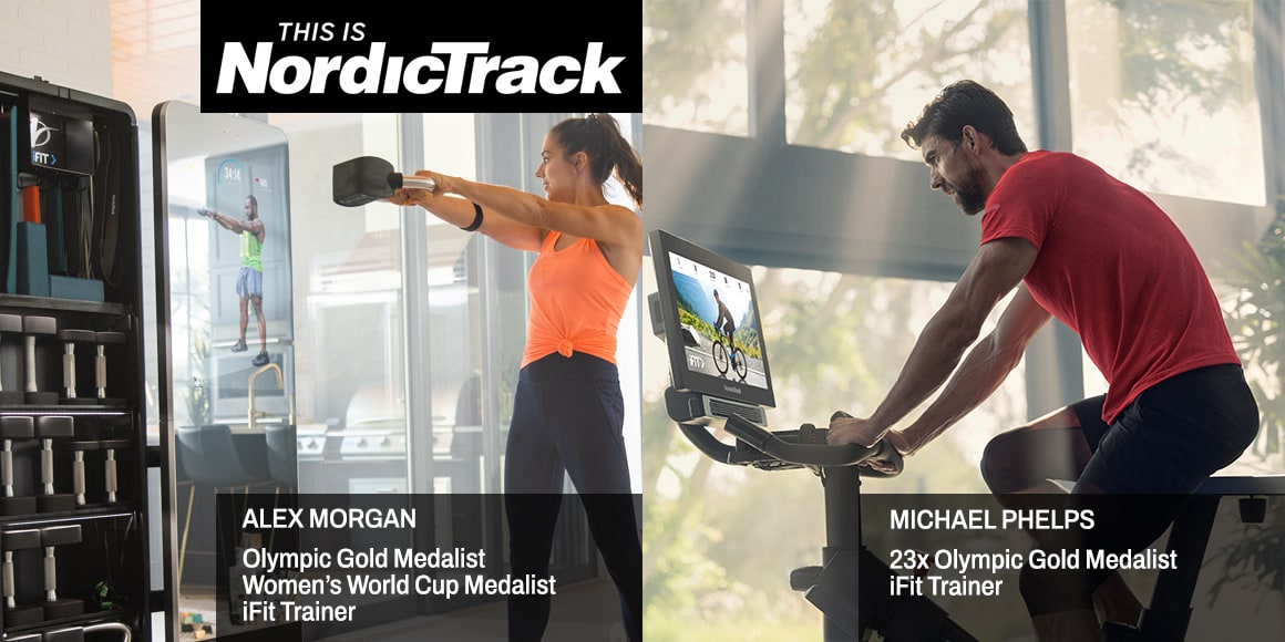 This is NordicTrack. Alex Morgan, Olympic gold medalist. Women's World Cup medalist. iFit Trainer. Michael Phelps, 23 time Olympic Gold Medalist. iFit Trainer.
