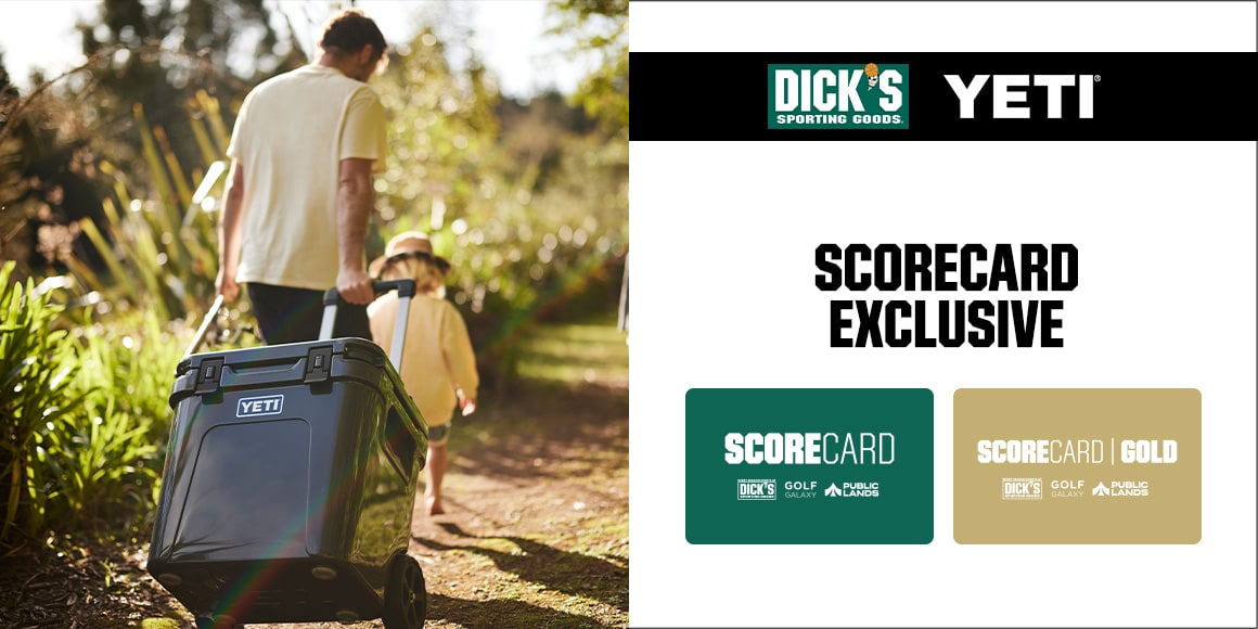 Dick's Sporting Goods. Yeti. ScoreCard Exclusive. ScoreCard. ScoreCard Gold.