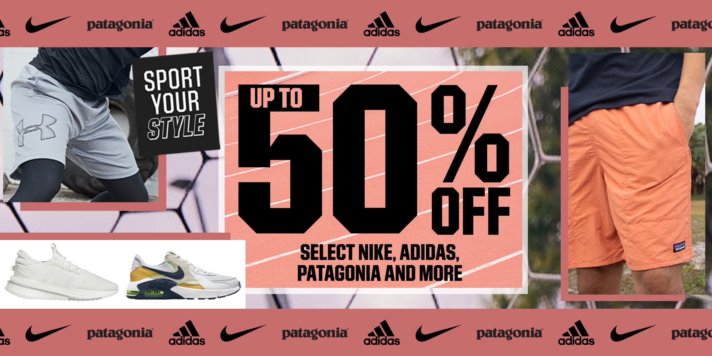 Up to 50% off select Nike, adidas, Patagonia and more. Sport Your Style.