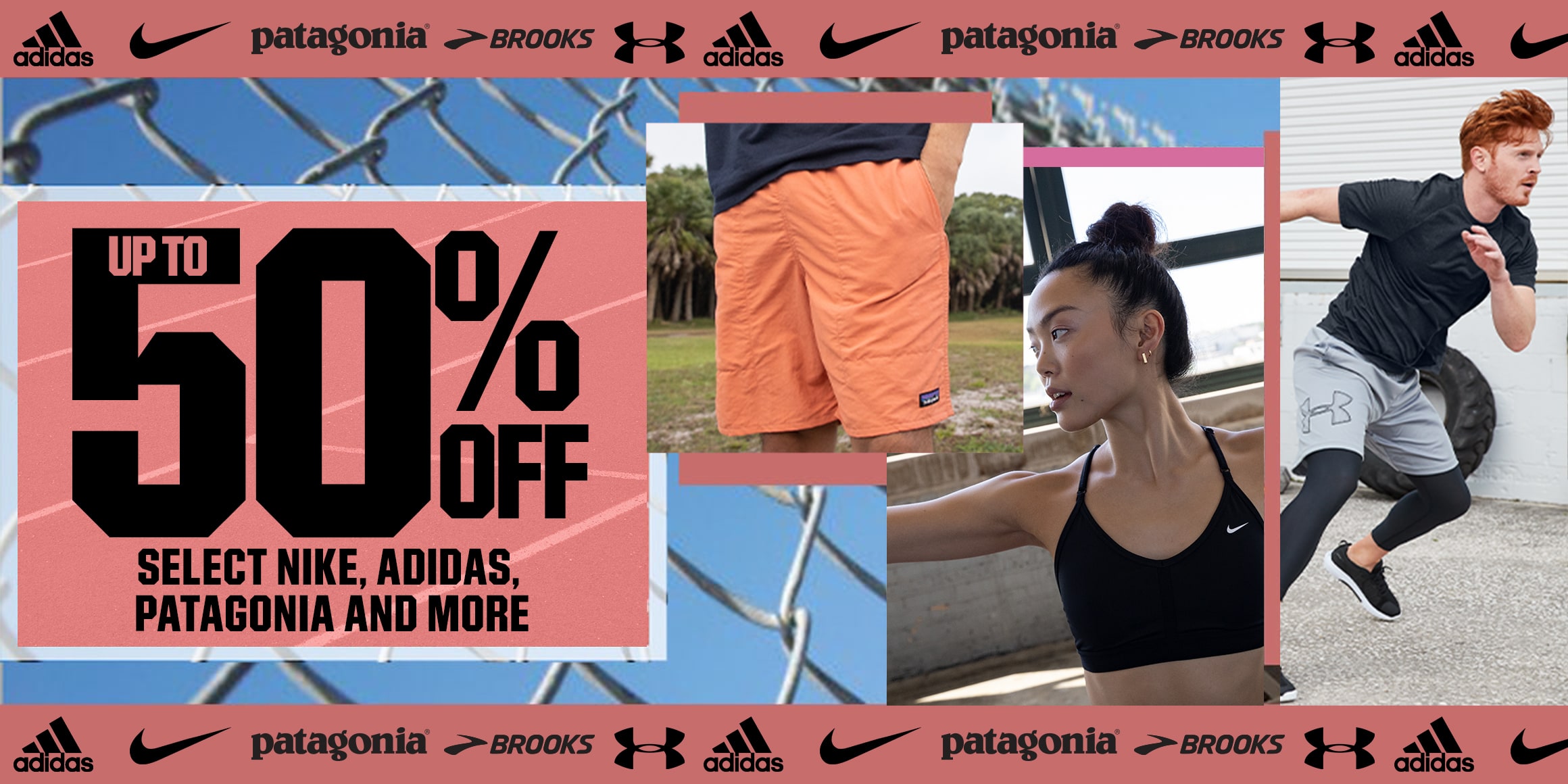 Up to 50% off. Select Nike, adidas, Patagonia, and more.