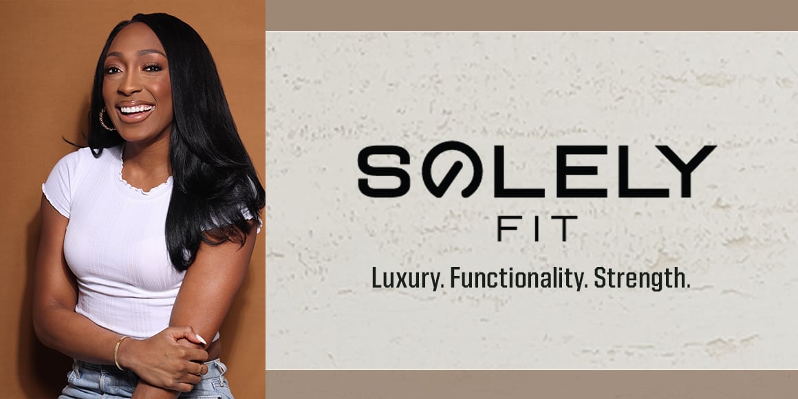 Solely Fit. Luxury. Functionality. Strength.