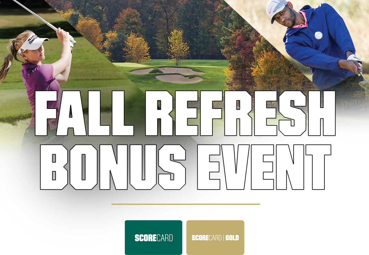Fall refresh bonus event. ScoreCard. ScoreCard Gold.