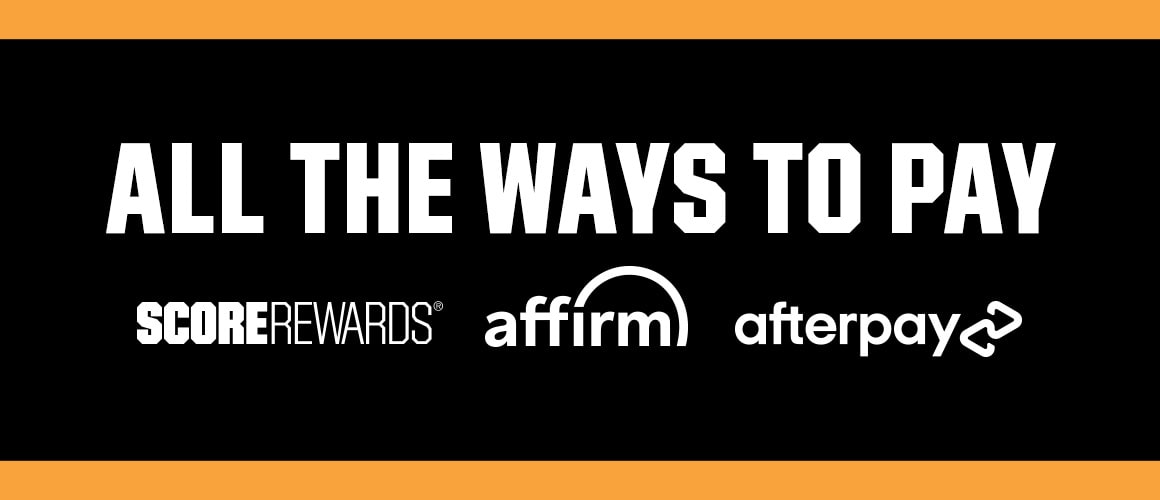 All the ways to pay. ScoreRewards® Affirm Afterpay.
