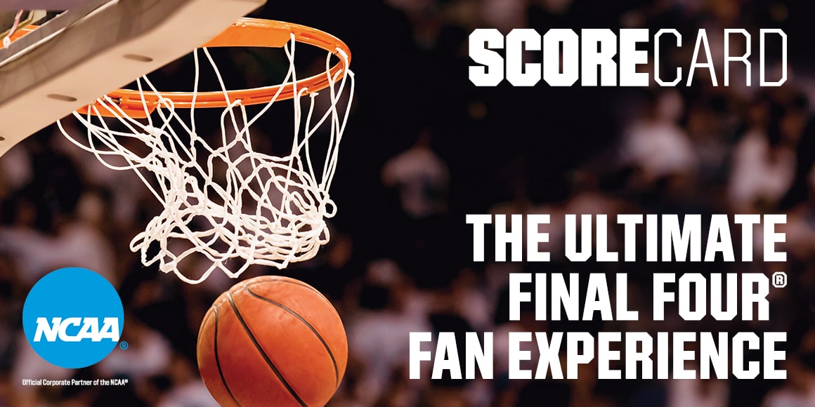 Scorecard. The ultimate final four® fan experience.