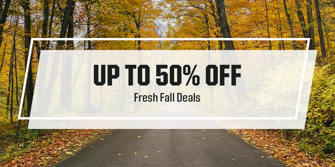 Up to 50% off fresh fall deals.