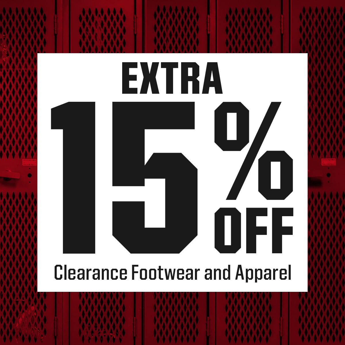 Extra 15% off clearance footwear and apparel.