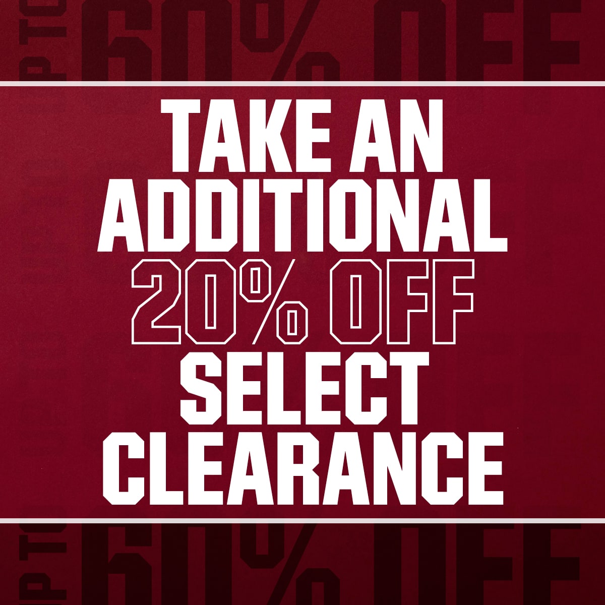 Up to 60% off. Take an additional 20% off select clearance.  1AL LI TR 20510k S1301H CLEARANGE 