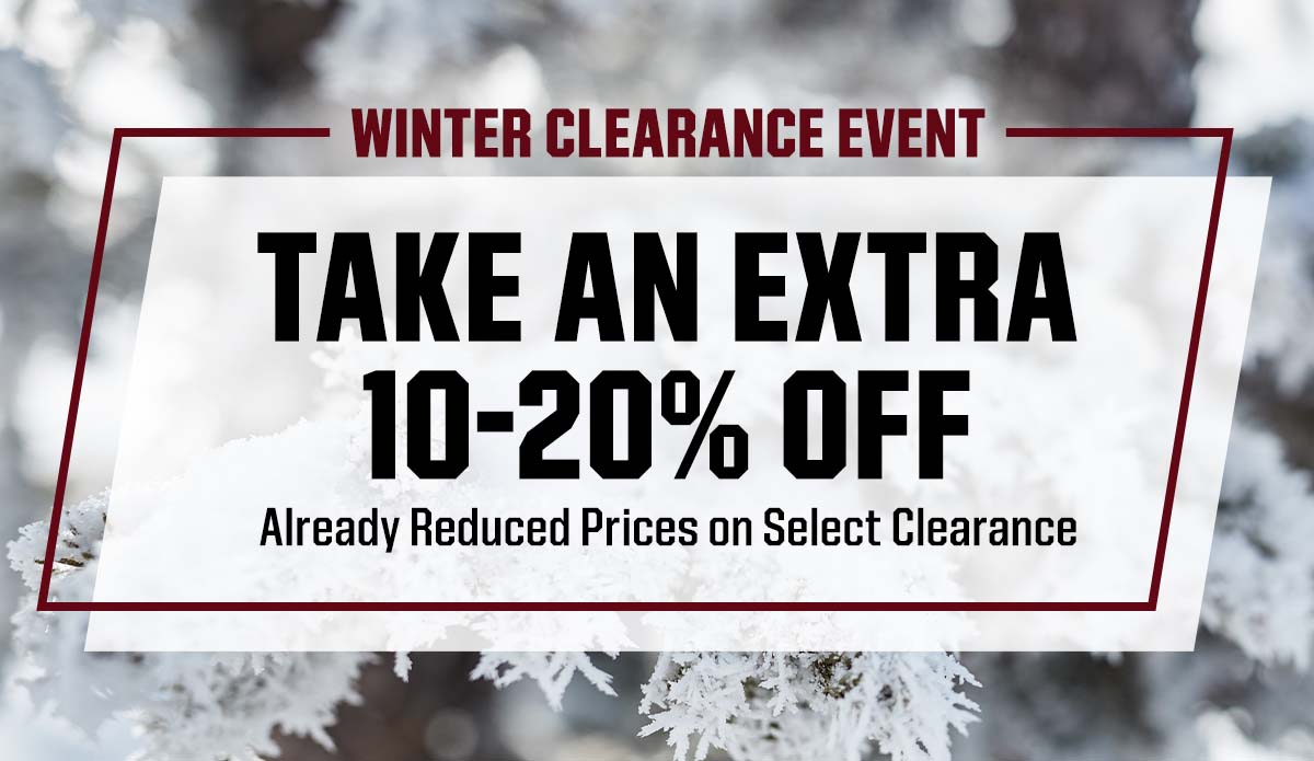 Winter clearance event. Take an extra 10 to 20% off already reduced prices on select clearance.