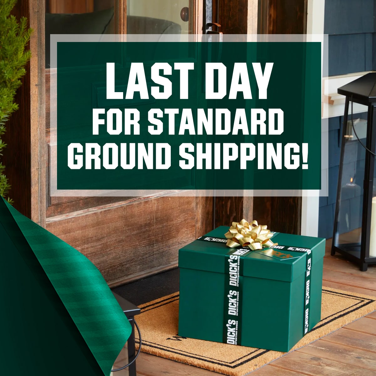 Last day for standard ground shipping!