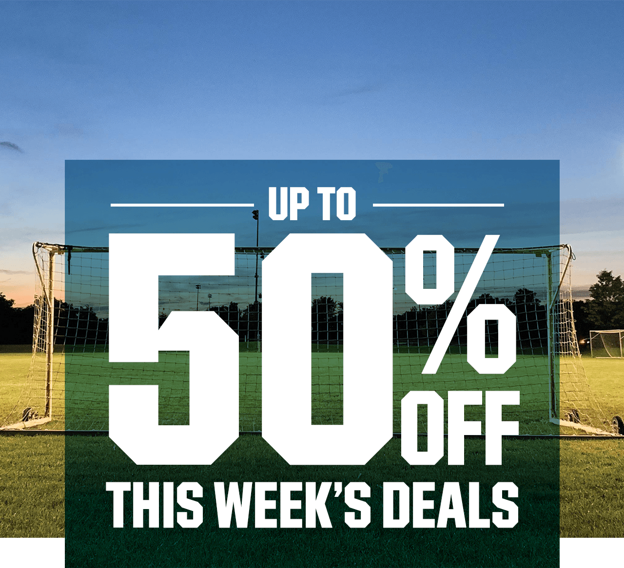 Up to 50% off. This week's deals.