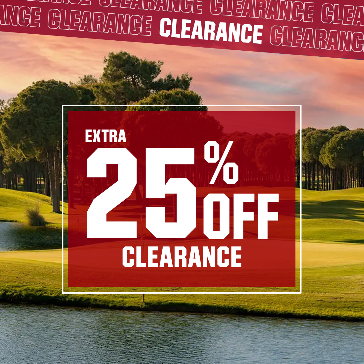  Extra 25% off clearance.