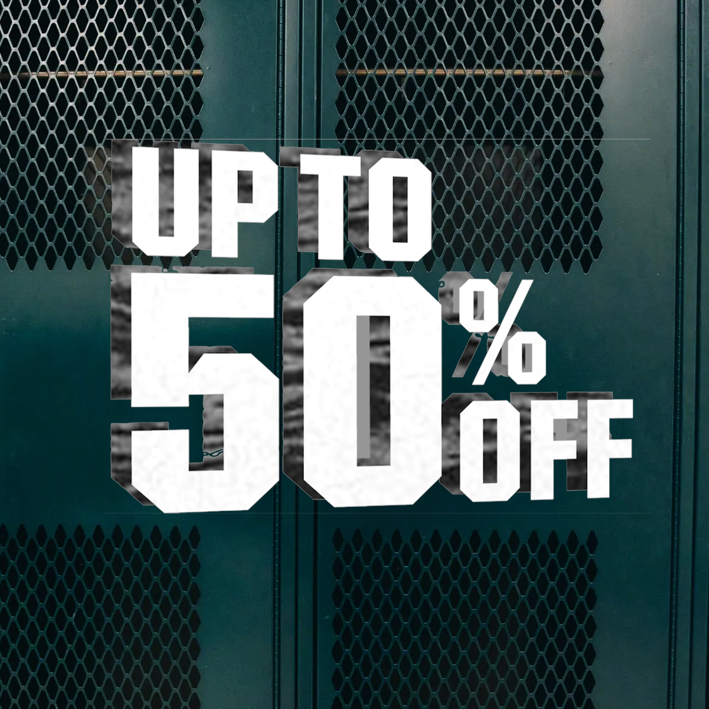  Up to 50% off.