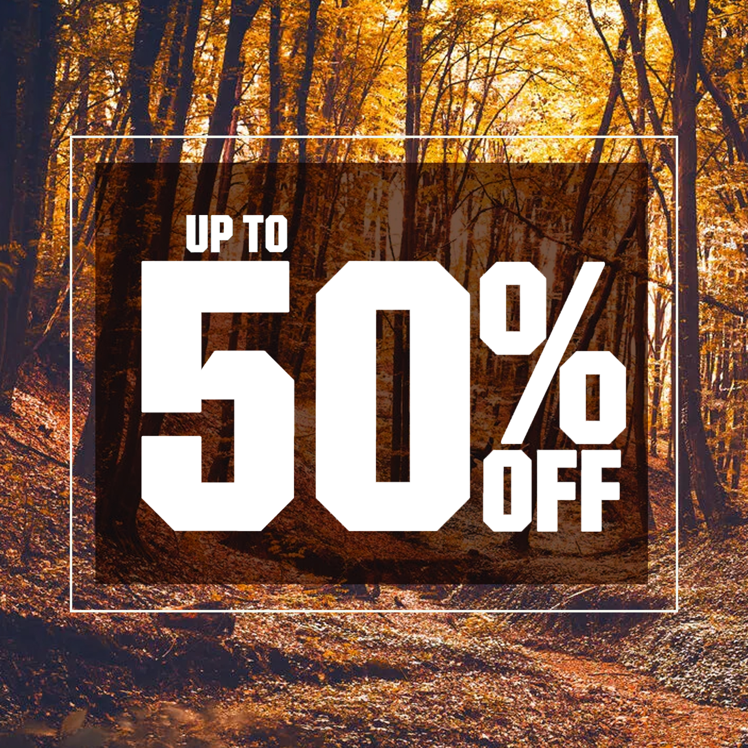  Up to 50% off.