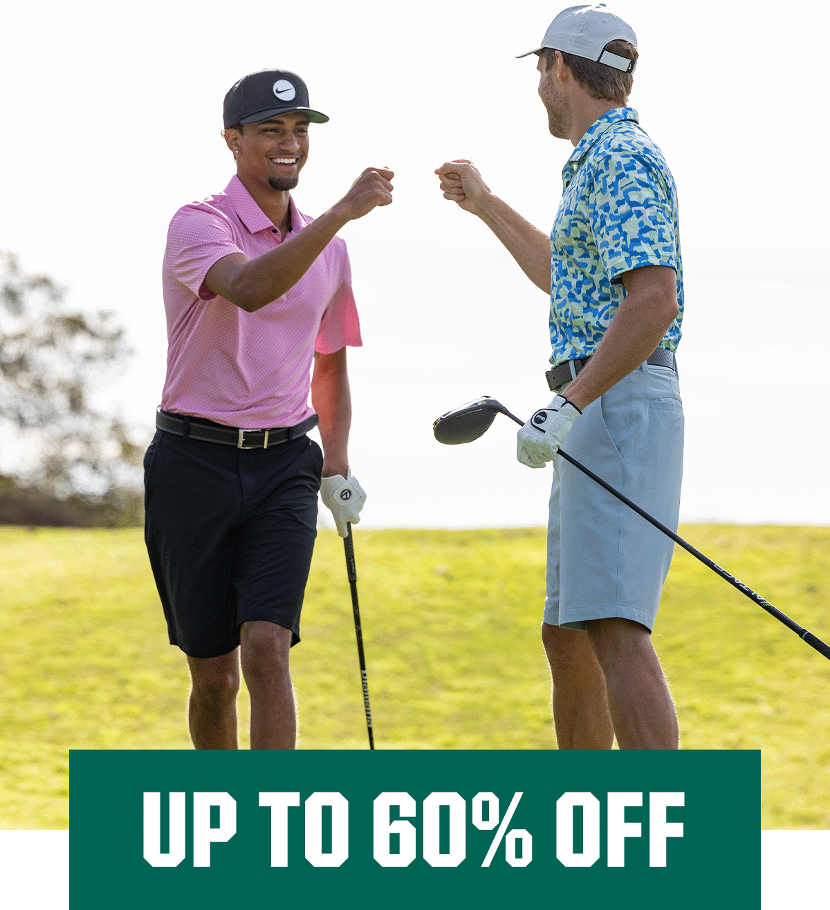  Up to 60% off.