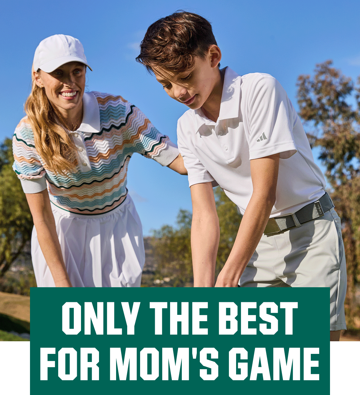  Only the best for mom's game.