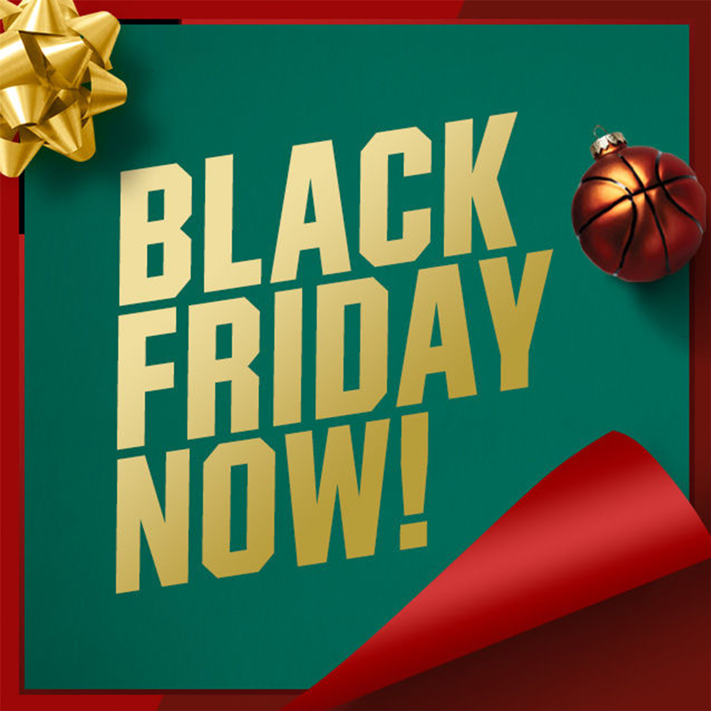  BLACK FRIDAY NOW!