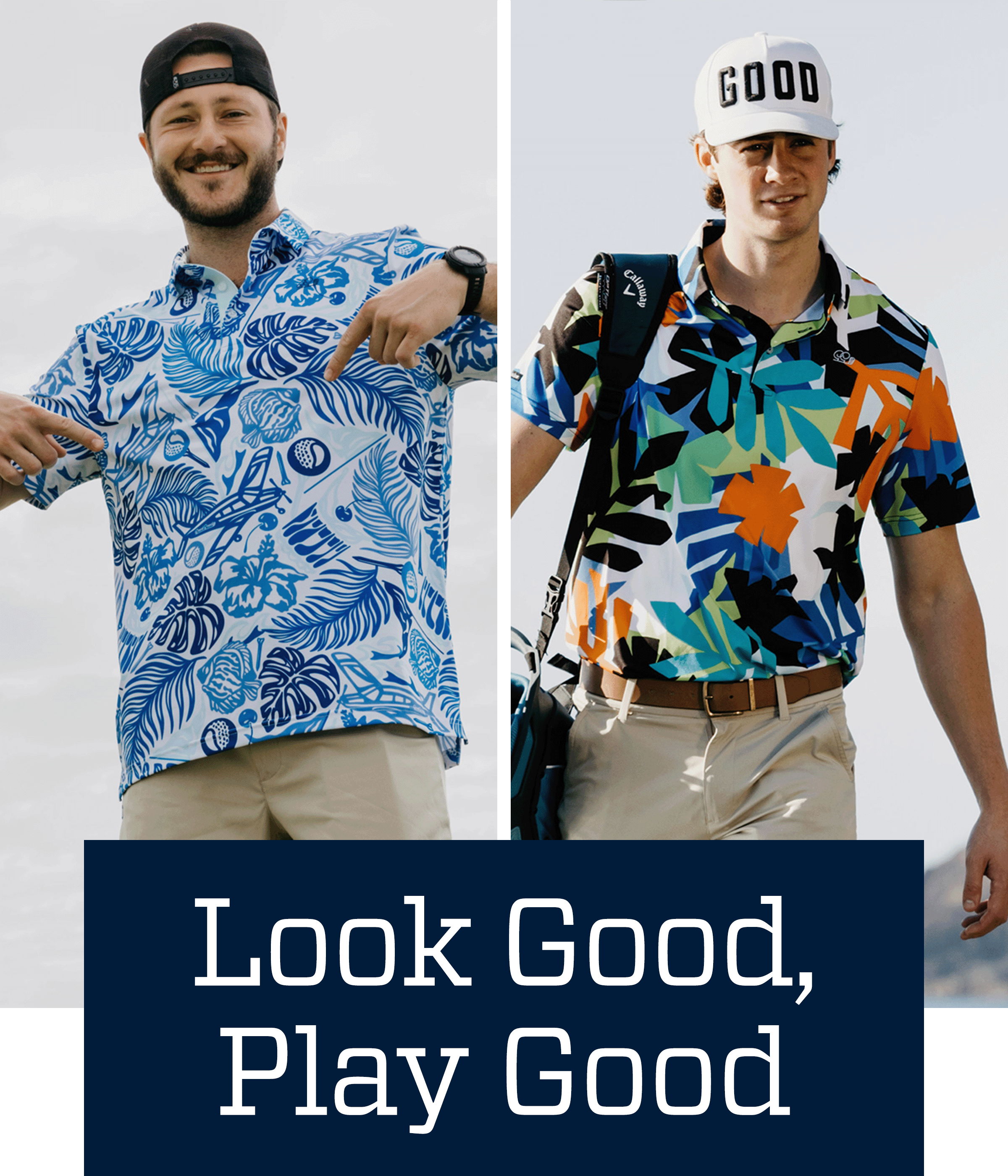  Look good, play good.