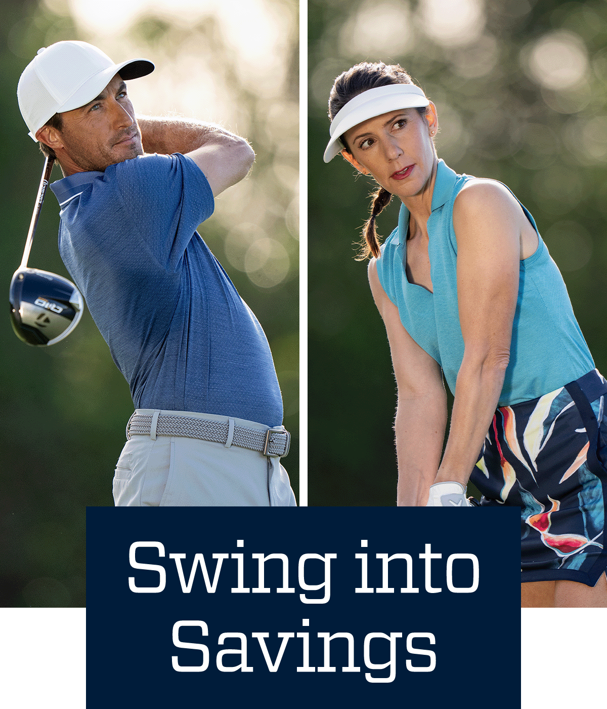  Swing into savings.