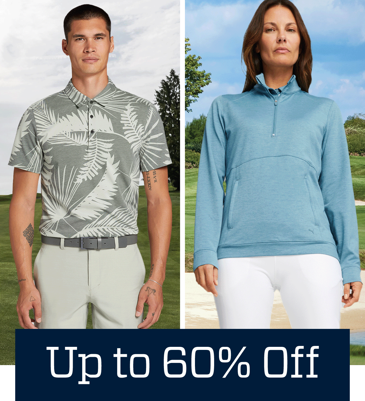  Up to 60% off.