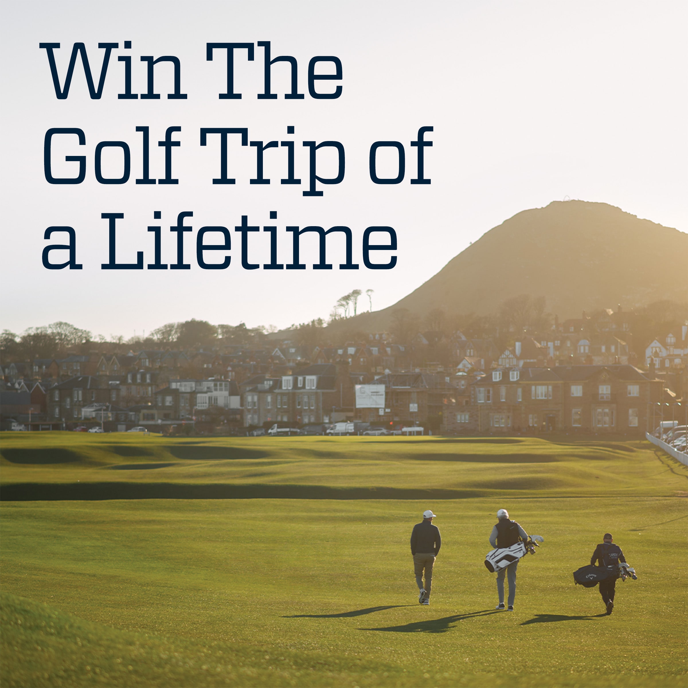  Win the golf trip of a lifetime.