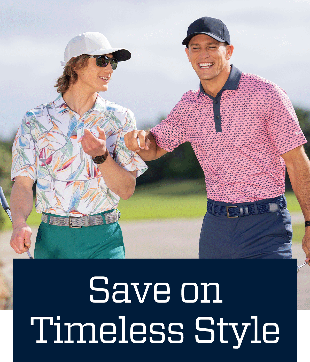  Save on timeless style.