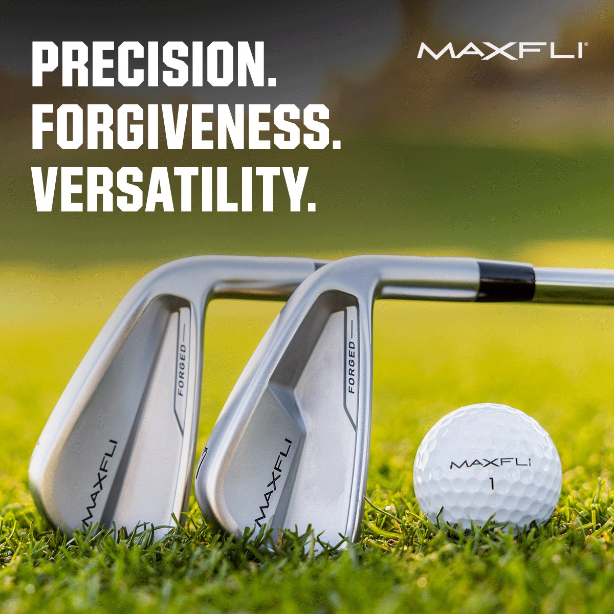  Precision. Forgiveness. Versatility. Maxfli.