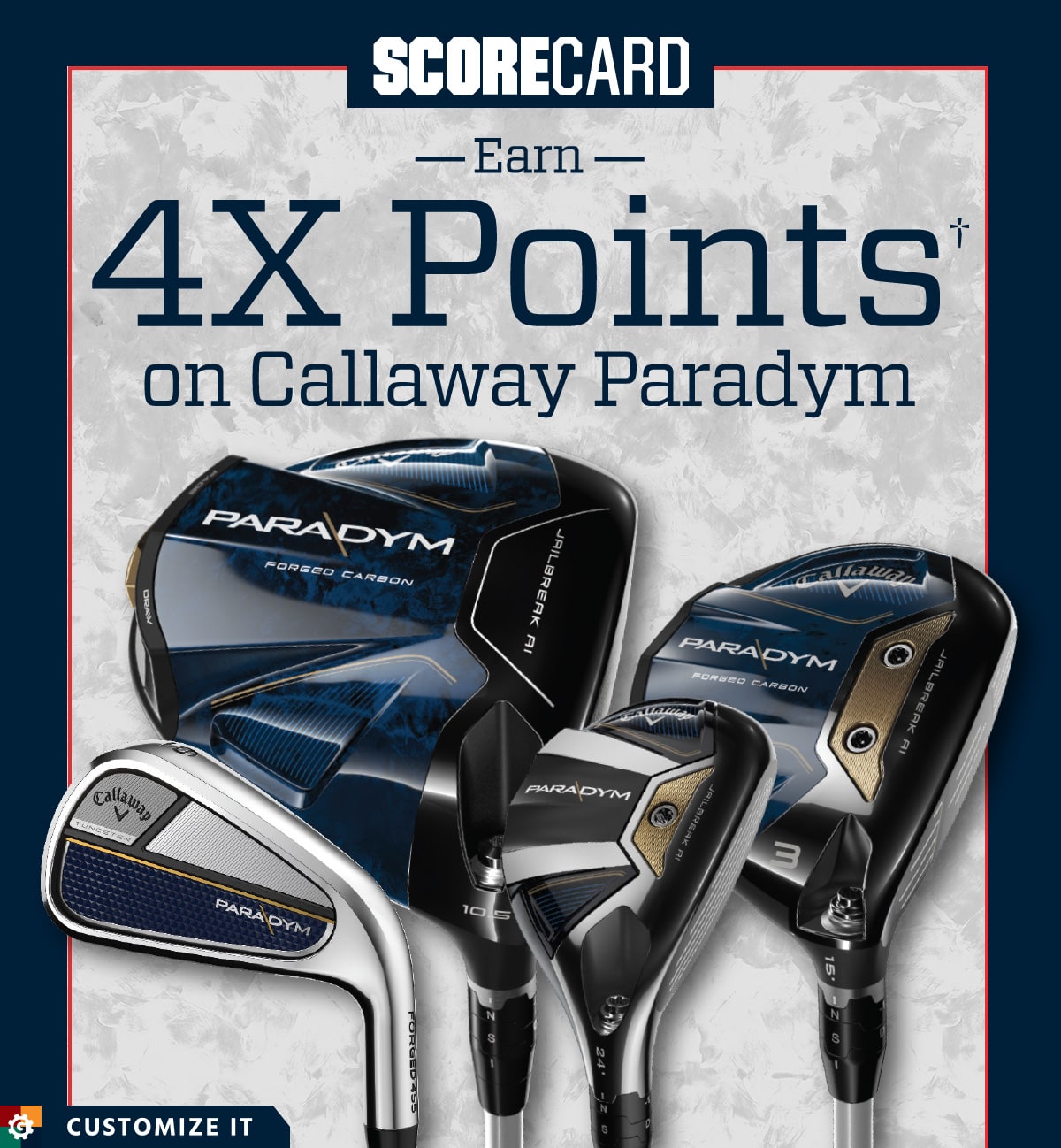  ScoreCard. Earn 4 times points† on Callaway Paradym. Customize it.