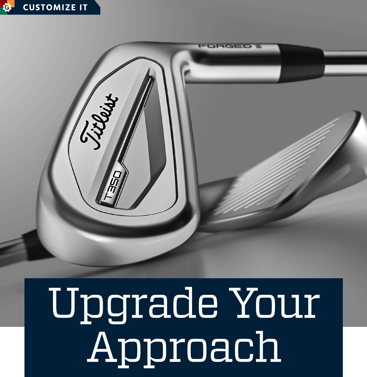  Upgrade your approach. Customize it.