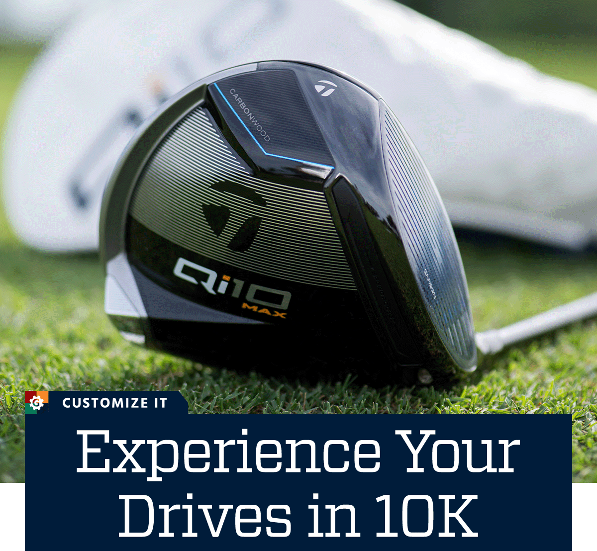  Experience your drives in 10K. Customize it.