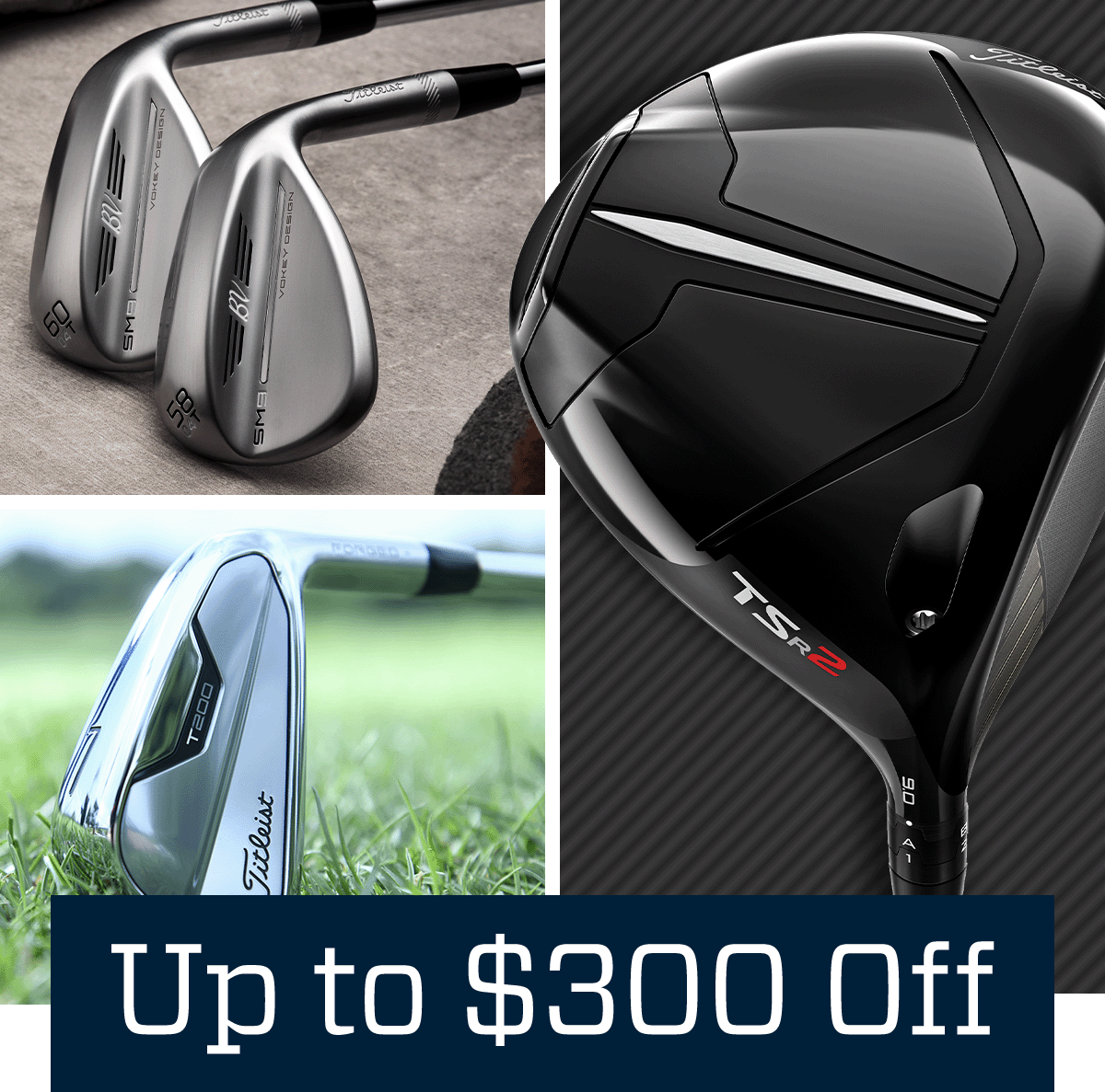  Up to $300 off.