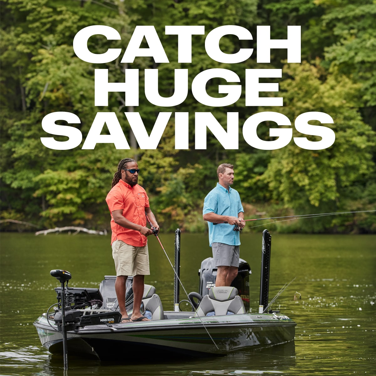  Catch huge savings.