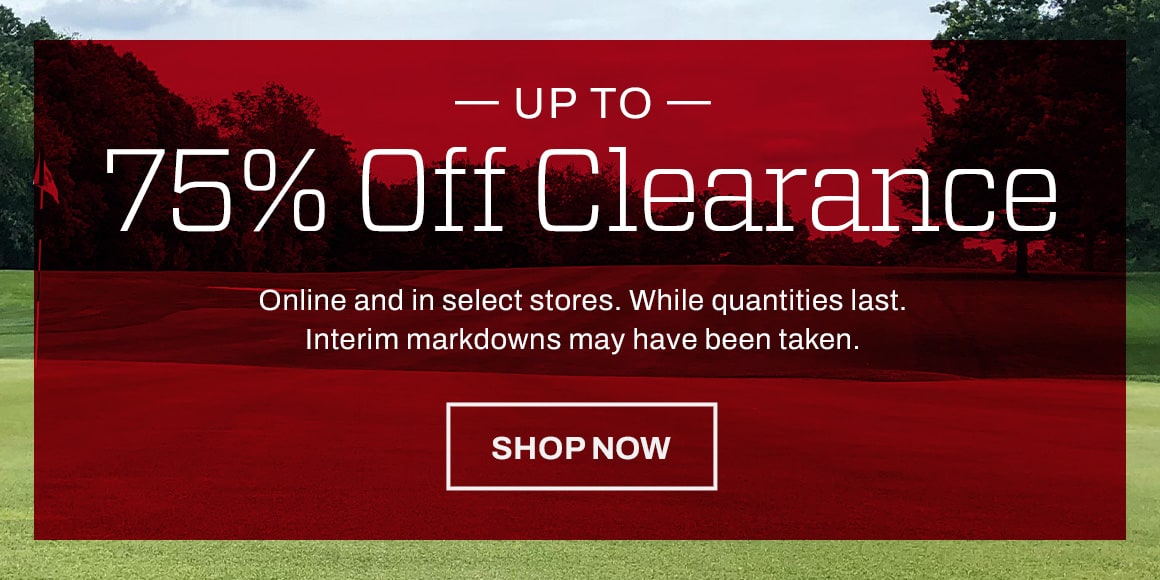 Up to 75% off clearance. Shop now. Online and in select stores. While quantities last. Interim markdowns may have been taken.