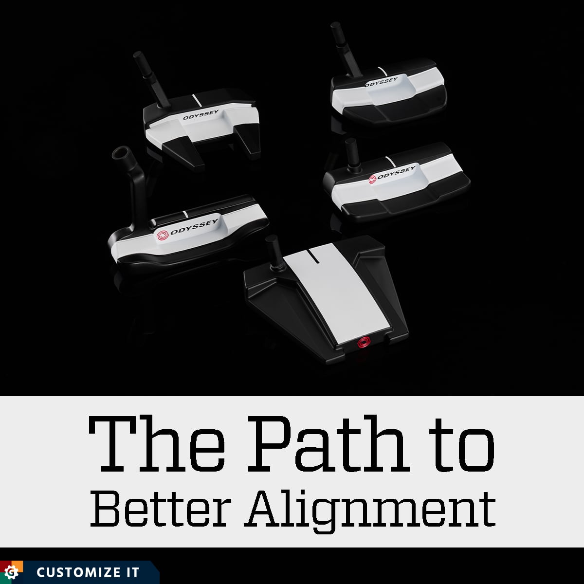 The path to better alignment. Customize it.