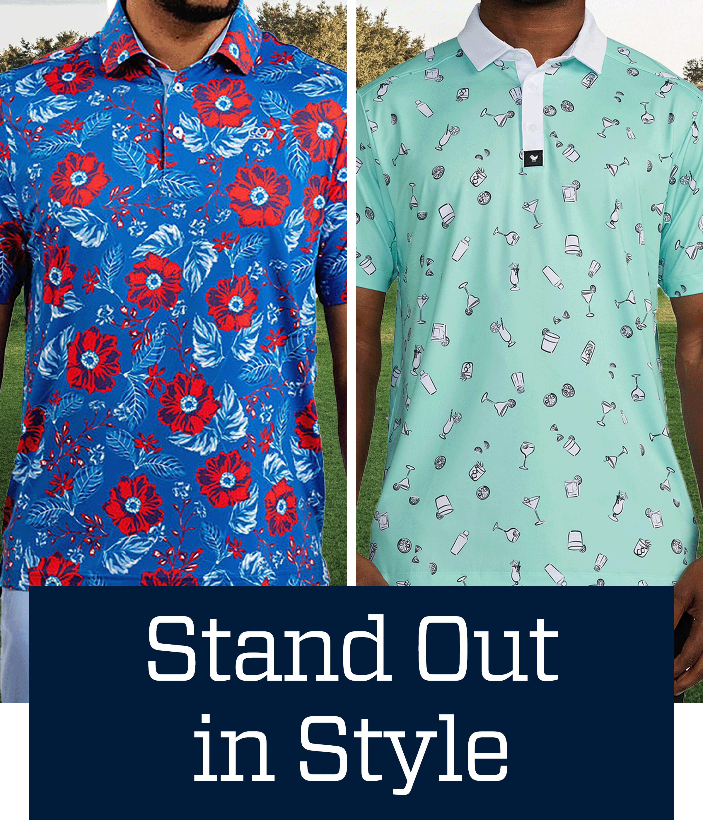  Stand Out in Style.