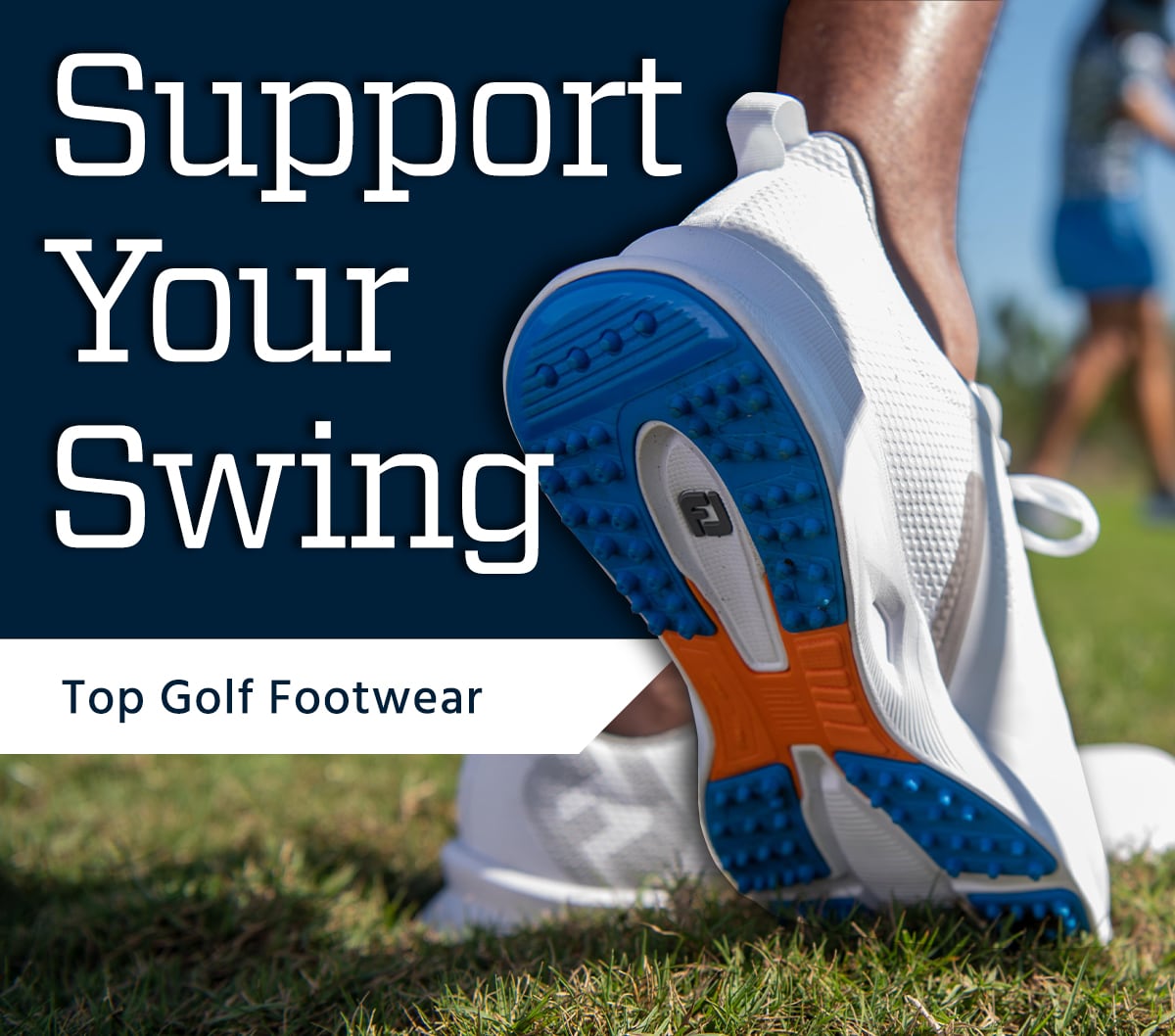 Support Your Swing. Top Golf Footwear.