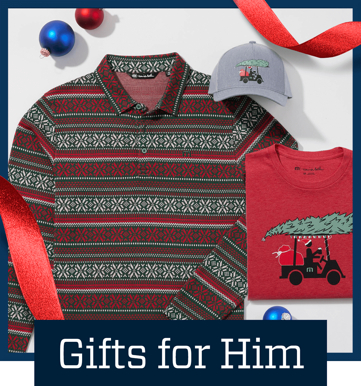 Gifts for him.