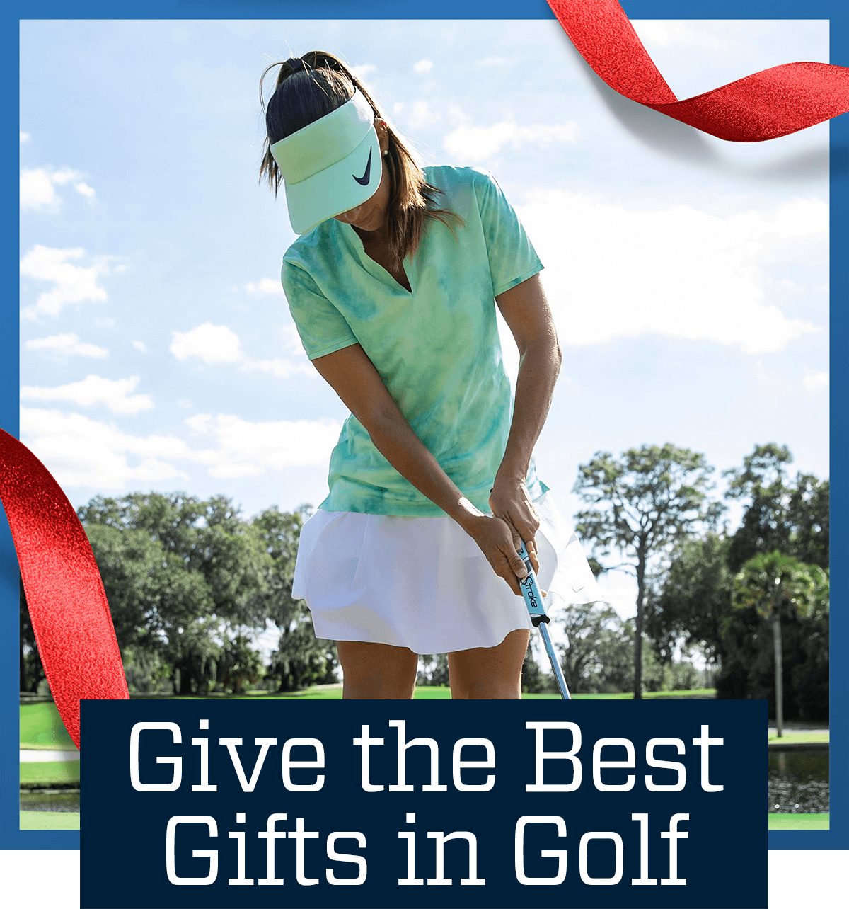 Give the best gifts in golf.