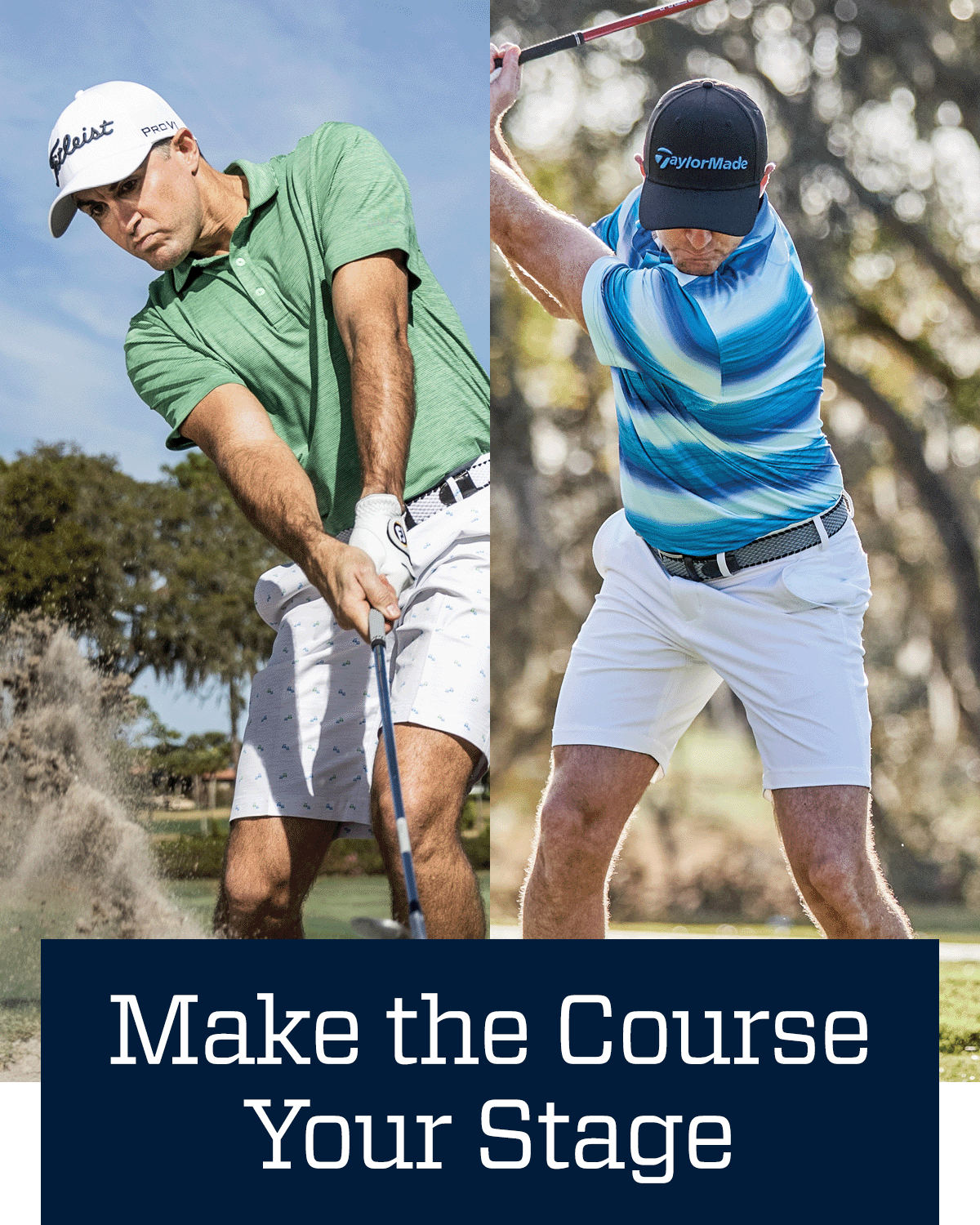 Make the course your stage.