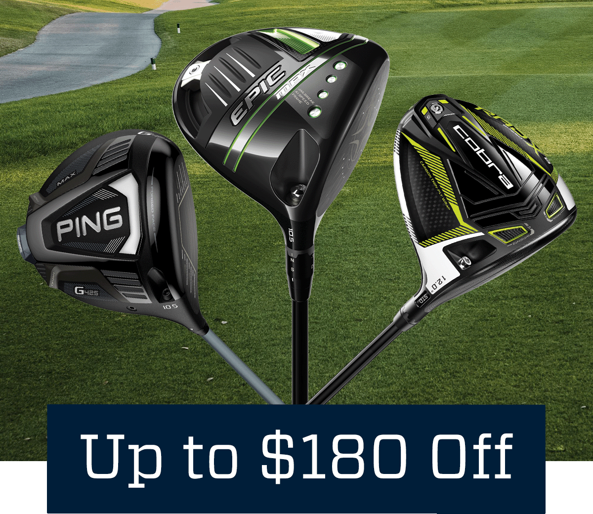 Up to $180 off.