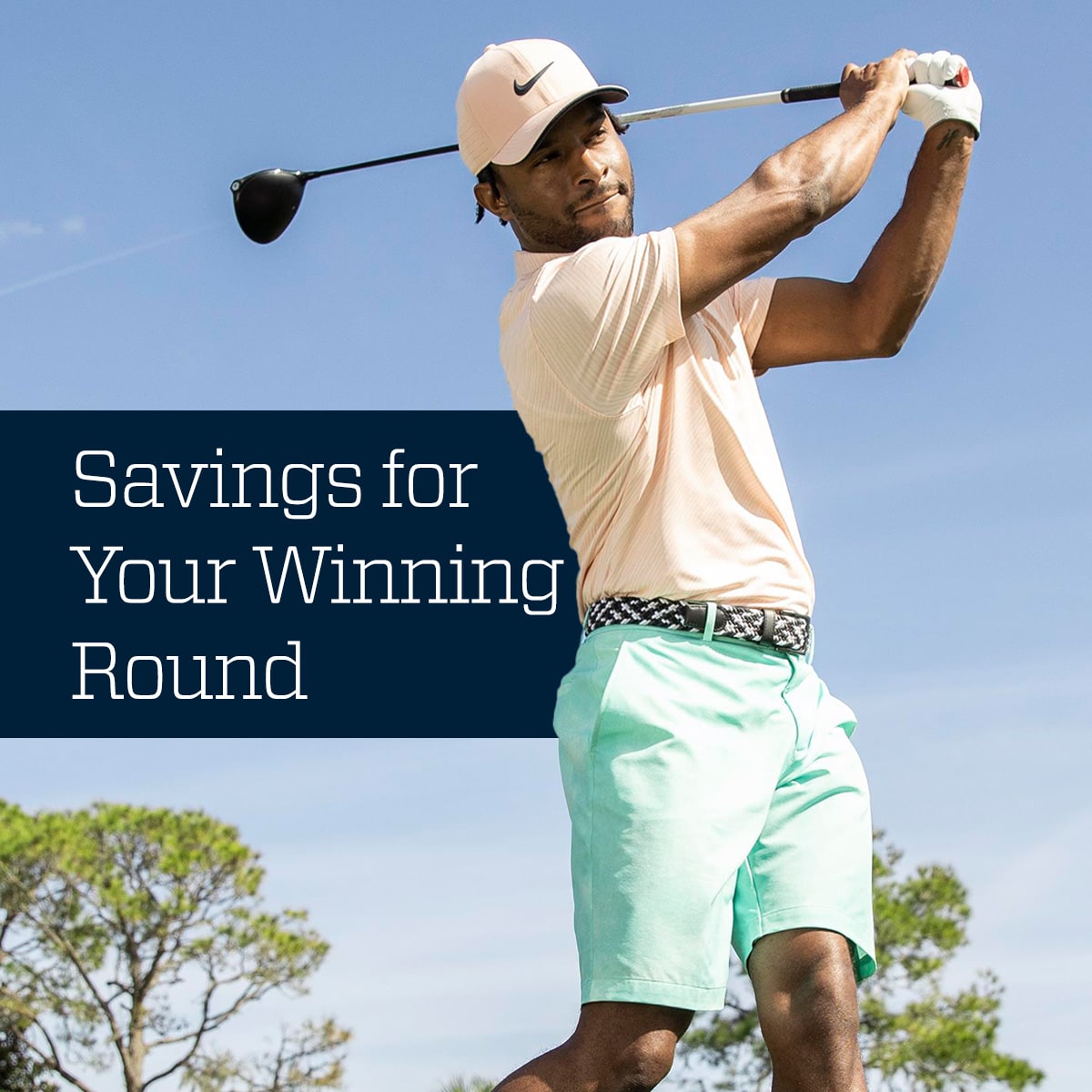 Savings for your winning round.