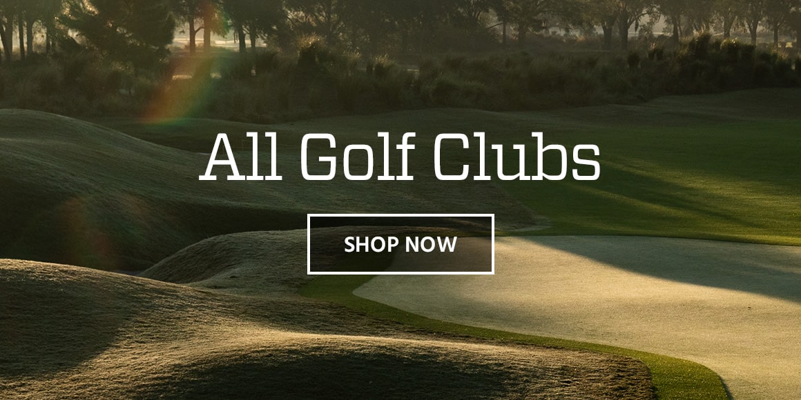 All golf clubs. Shop now.