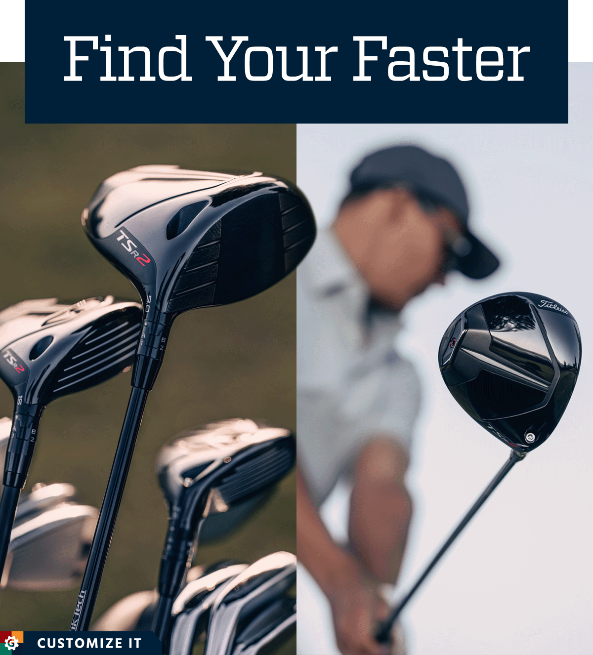 Find your faster. Customize it.