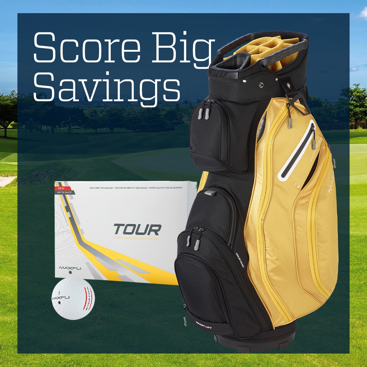 Score big savings.