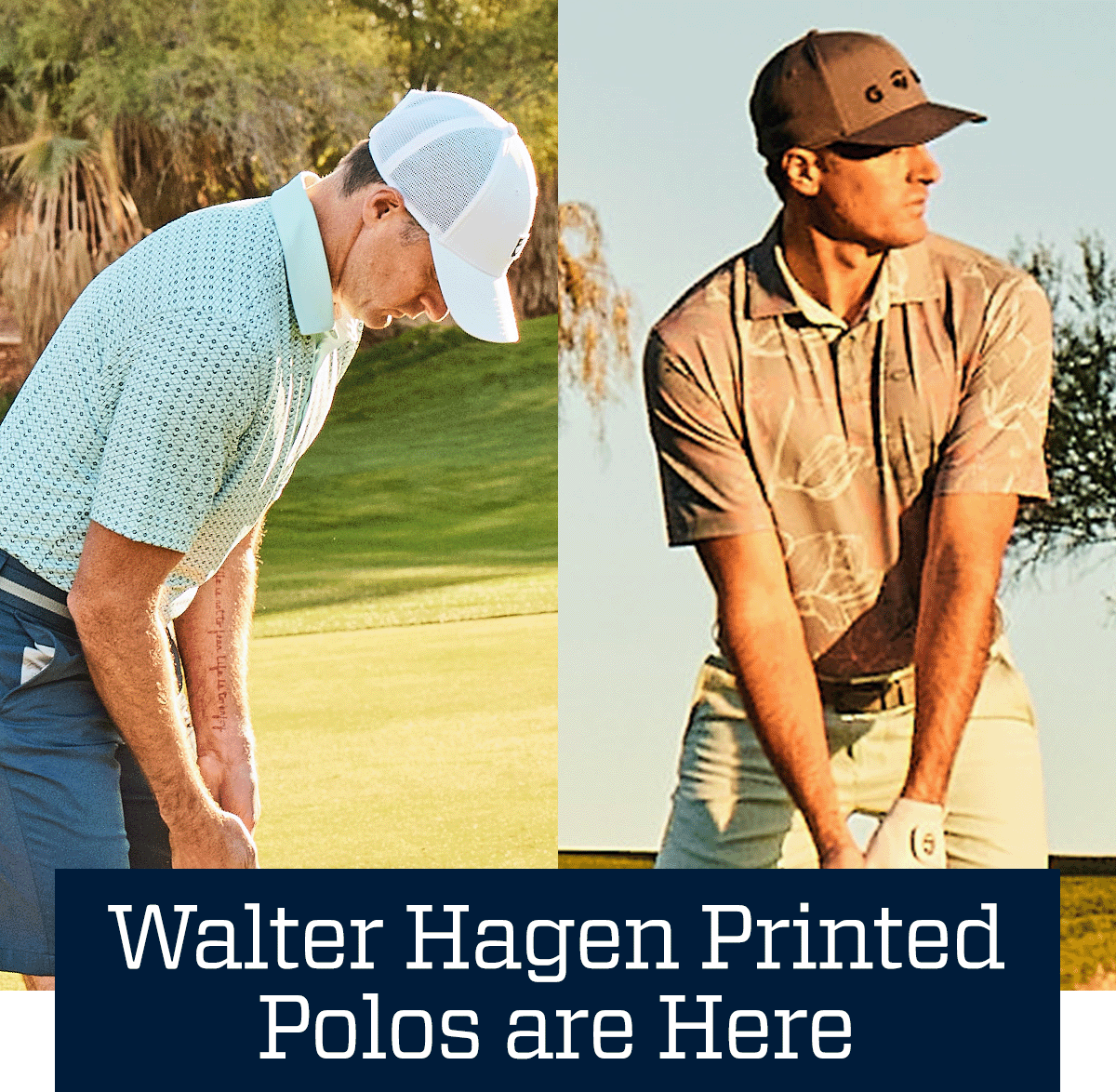 Walter Hagen printed polos are here.