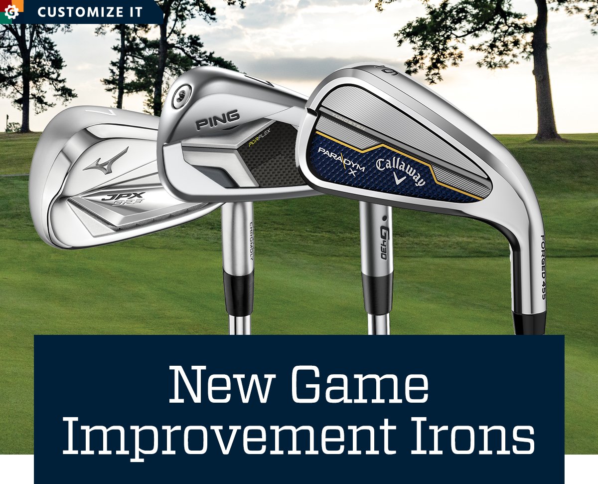 New game improvement irons. Customize it.