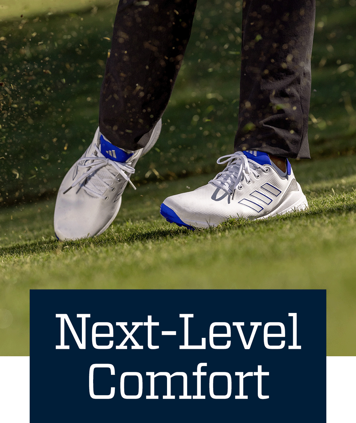 Next-level comfort.