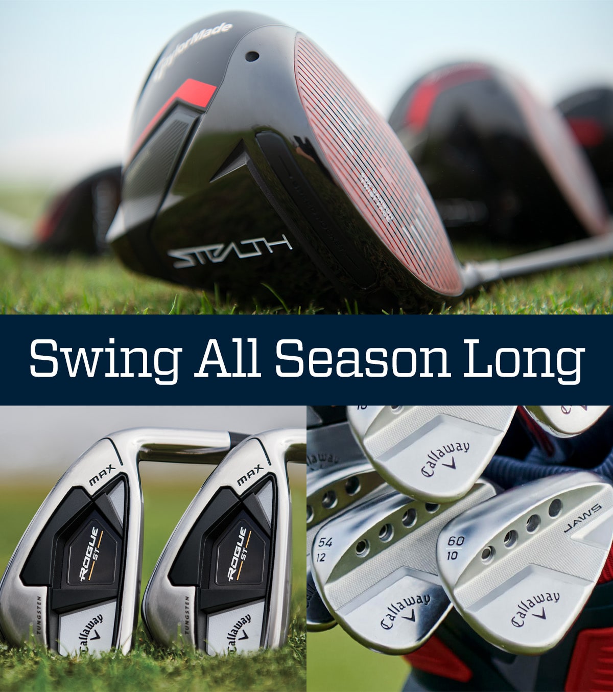  Swing all season long.