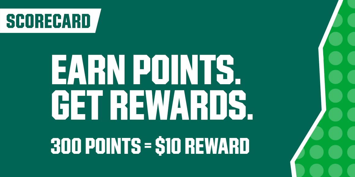 Scorecard. Earn points. Get rewards. 300 points = $10 reward.